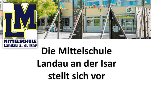 Die Mittelschule Landau stellt sich vor